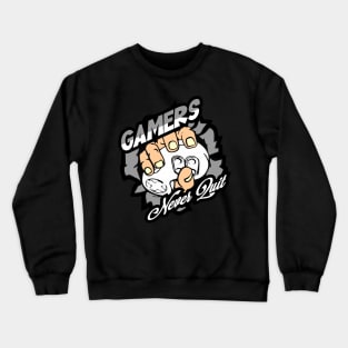 Gamers Never Quit Crewneck Sweatshirt